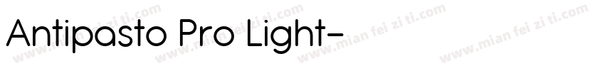 Antipasto Pro Light字体转换